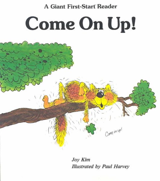 Come on Up! (Giant First Start Reader)
