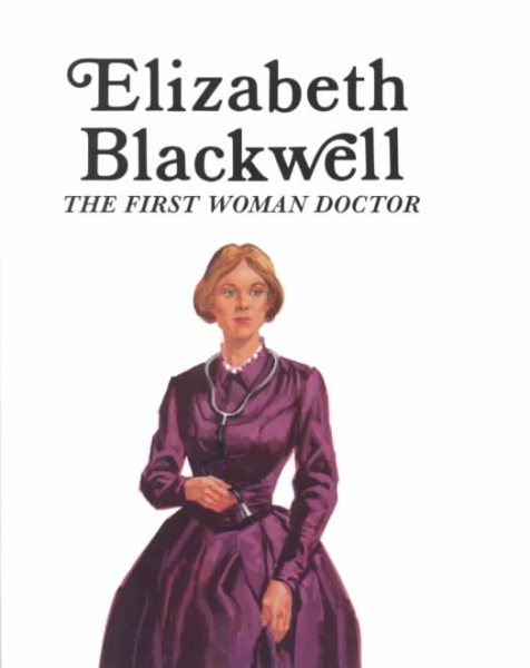 Elizabeth Blackwell: The First Woman Doctor cover