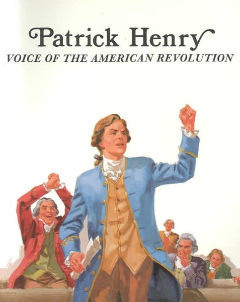 Patrick Henry Voice of the American Revolution cover