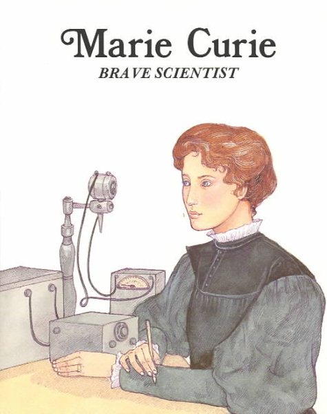 Marie Curie : Brave Scientist (Easy Biographies)