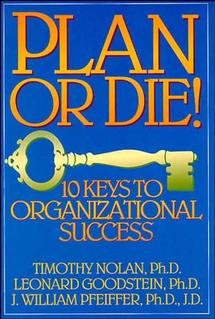 Plan or Die!: 10 Keys to Organizational Success cover