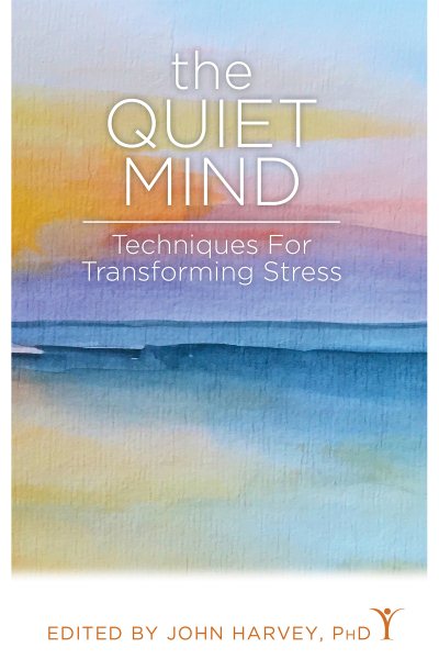 The Quiet Mind: Techniques for Transforming Stress cover
