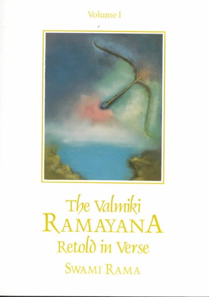 The Valmiki Ramayana. Vol. 1: Retold in Verse cover