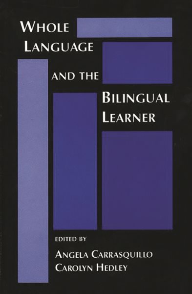Whole Language and the Bilingual Learner: cover