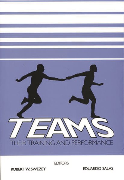 Teams: Their Training and Performance cover