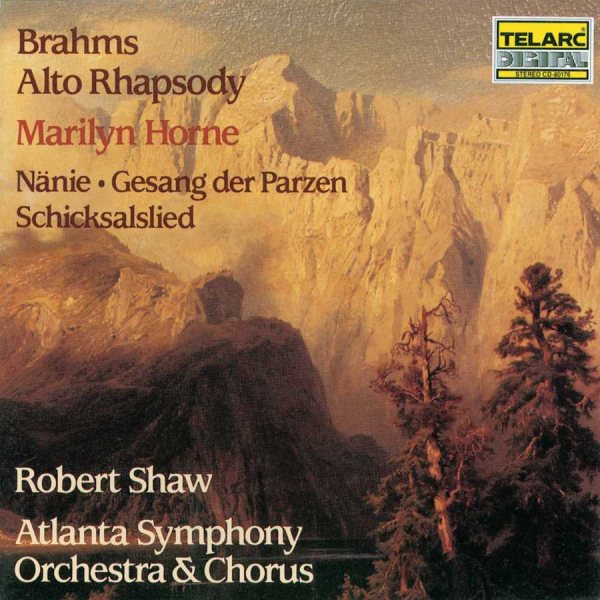 Brahms: Alto Rhapsody, Gesang der Parzen, Nanie, Schicksalslied