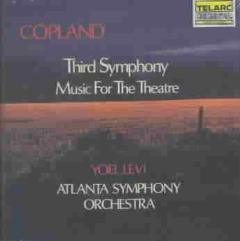 Copland: Third Symphony & Music for Theatre