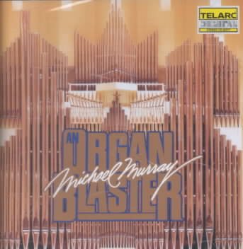 An Organ Blaster: The Best of Michael Murray cover