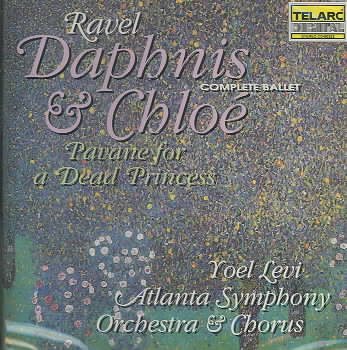 Maurice Ravel: Daphnis & Chloe/Pavane For A Dead Princess cover