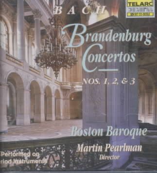 Bach: Brandenburg Concertos Nos. 1, 2, & 3