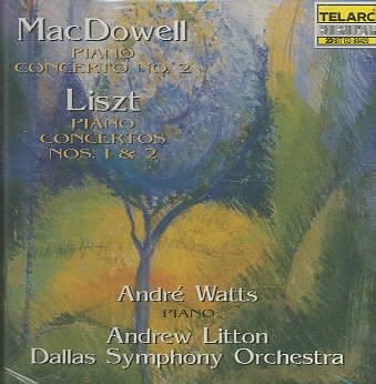 Macdowell: Piano Concerto No. 2 / Liszt: Piano Concerto Nos. 1 & 2 cover