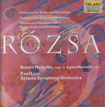 Rozsa : Violin Concerto, Op. 24; Cello Concerto, Op. 32; Theme and Variations for Violin, Cello, and Orchestra, Op. 29a