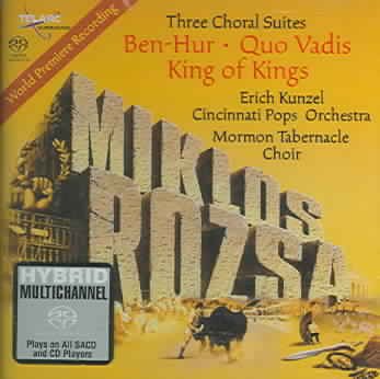 Three Choral Suites: Ben-Hur Quo Vadis King of