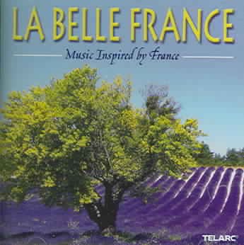 La Belle France: Music Inspired By France cover