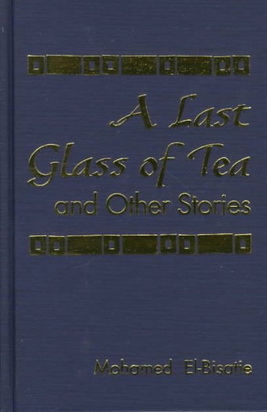 A Last Glass of Tea: And Other Stories cover