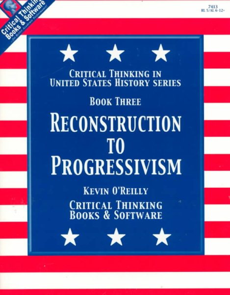 Reconstruction to Progressivism: Critical Thinking in Us History cover