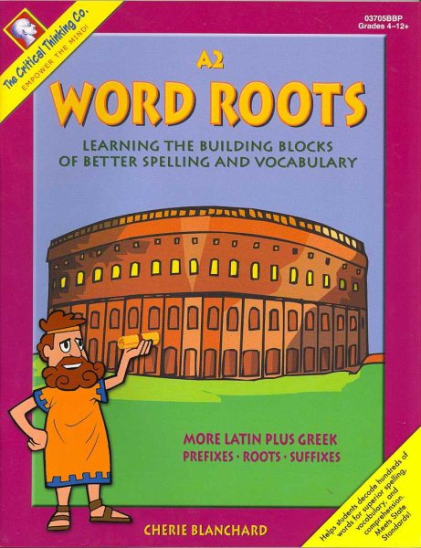 Word Roots A2: Learning the Building Blocks of Better Spelling and Vocabulary cover
