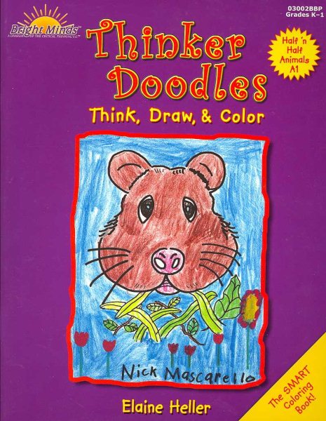 Thinker Doodles, Half 'n-Half Animals Book A1: Think, Draw, & Color Grades K-1 cover