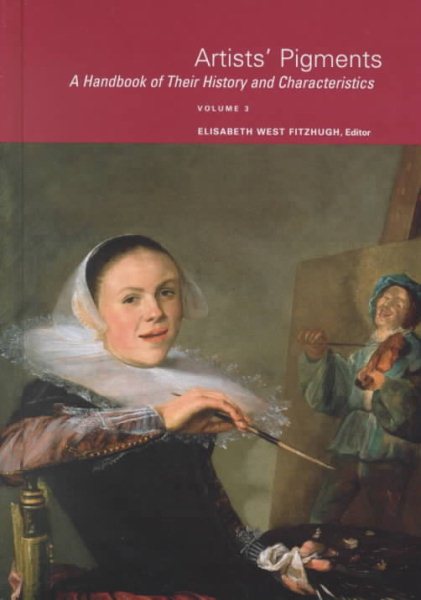 Artists' Pigments: A Handbook of Their History & Characteristics (A National Gallery of Art U. S. A. Publication) cover