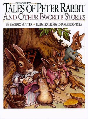 The Complete Tales of Peter Rabbit and Other Favorite Stories (Children's classics) cover