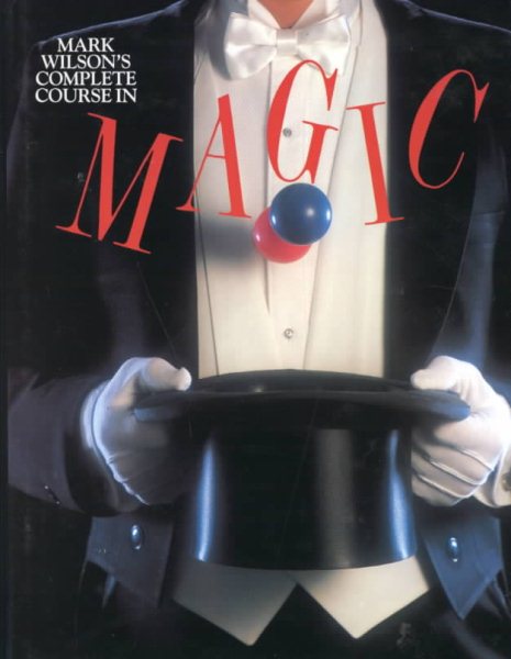 Mark Wilson's Complete Course in Magic cover