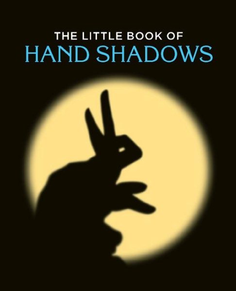 The Little Book Of Hand Shadows