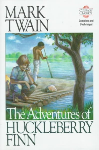 The Adventures of Huckleberry Finn (Courage Classics) cover