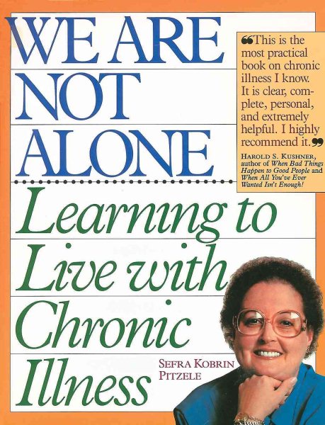 We Are Not Alone: Learning to Live with Chronic Illness cover