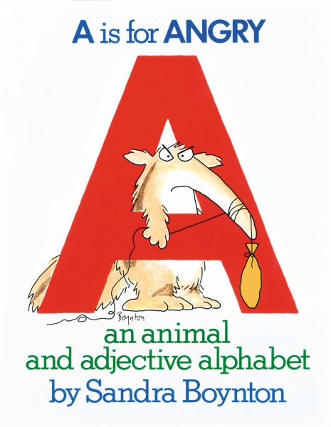 A Is for Angry: An Animal and Adjective Alphabet cover