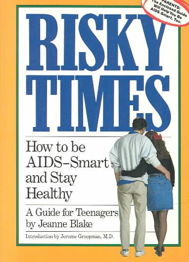 Risky Times : How to Be AIDS-Smart and Stay Healthy/Book With Parent's Guide cover