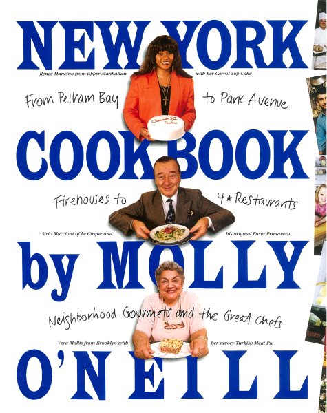New York Cookbook: From Pelham Bay to Park Avenue, Firehouses to Four-Star Restaurants cover