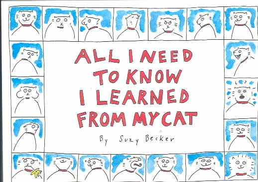 All I Need to Know I Learned from My Cat cover