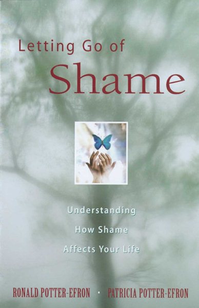 Letting Go of Shame: Understanding How Shame Affects Your Life cover