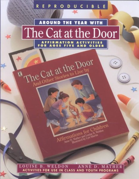 Around the Year With "the Cat at the Door": Affirmation Activities for Ages Five and Older cover