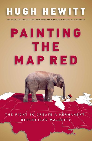 Painting the Map Red: The Fight to Create a Permanent Republican Majority cover