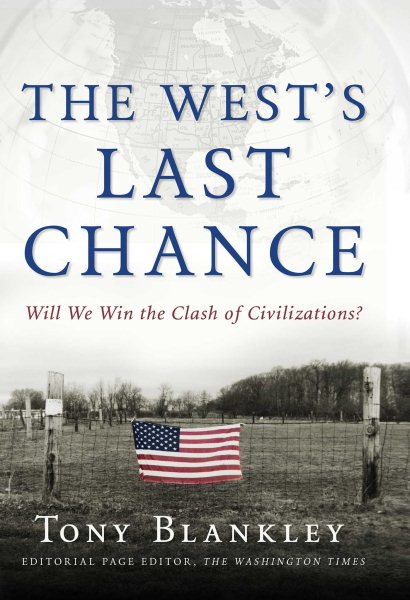 The West's Last Chance: Will We Win the Clash of Civilizations? cover