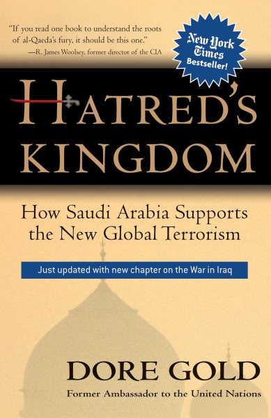 Hatred's Kingdom: How Saudi Arabia Supports the New Global Terrorism cover