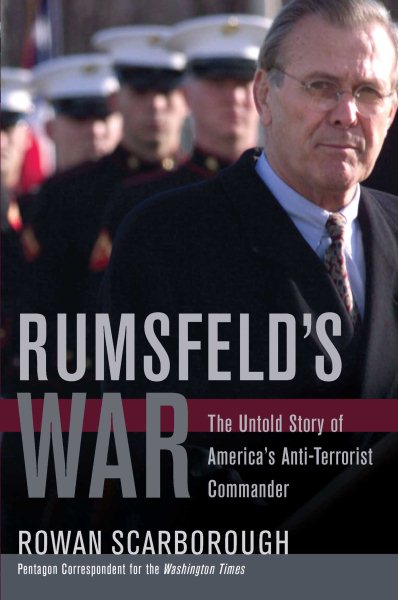 Rumsfeld's War: The Untold Story of America's Anti-Terrorist Commander cover
