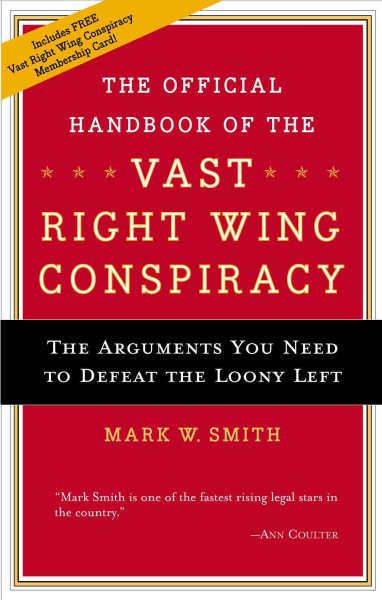 The Official Handbook of the Vast Right Wing Conspiracy cover