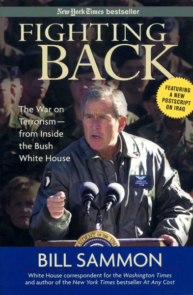 Fighting Back: The War on Terrorism - From Inside the Bush White House cover
