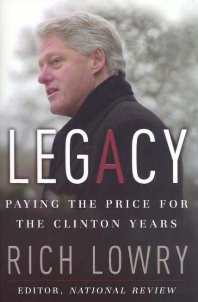 Legacy: Paying the Price for the Clinton Years cover