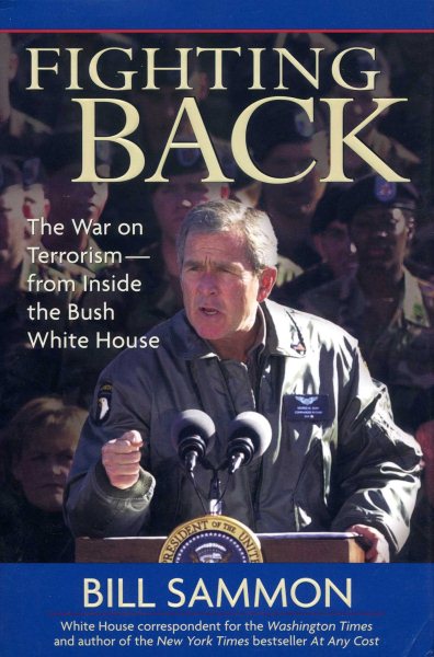 Fighting Back: The War on Terrorism from Inside the Bush White House cover