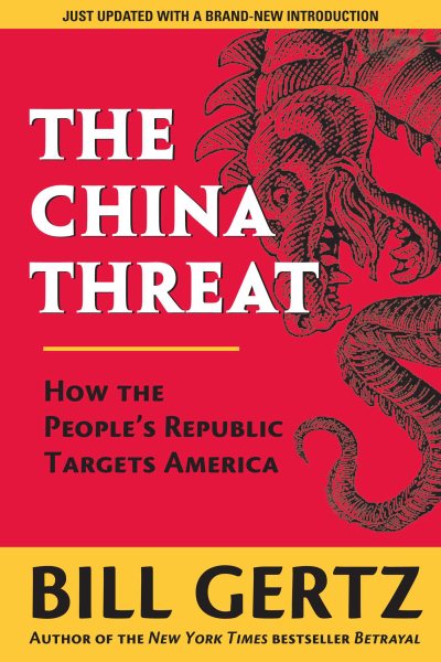 The China Threat: How the People's Republic Targets America cover