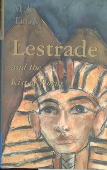 Lestrade and the Kiss of Horus (The Lestrade Mystery Series) cover