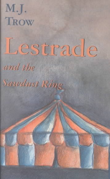 Lestrade and the Sawdust Ring (The Lestrade Mystery Series) cover