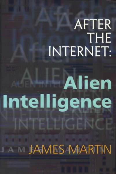 After the Internet: Alien Intelligence cover