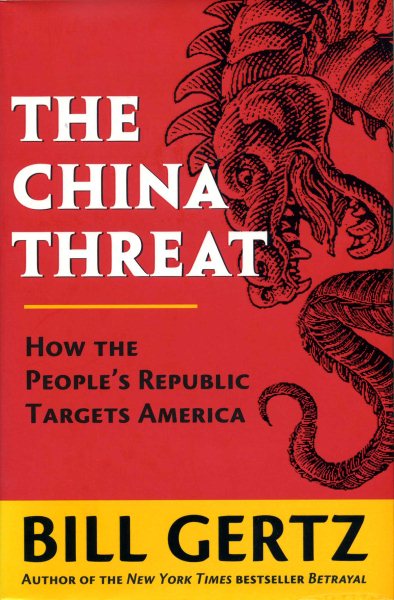 The China Threat: How the People's Republic Targets America cover