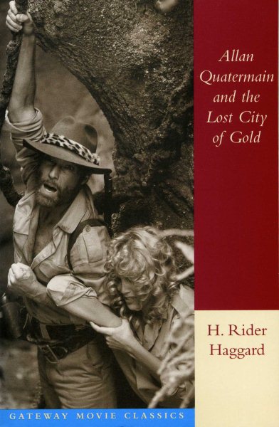 Allan Quatermain and the Lost City of Gold (Gateway Movie Classics) cover