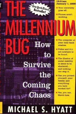 The Millennium Bug : How to Survive the Coming Chaos cover