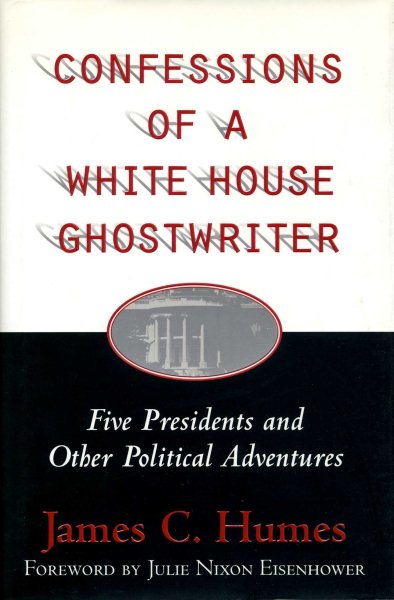 Confessions of a White House Ghostwriter: Five Presidents and Other Political Adventures cover